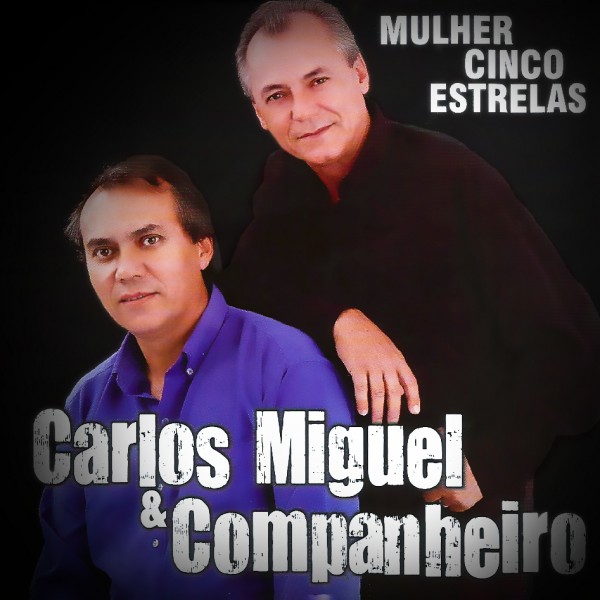 Companheiro e Carlos Miguel